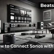 How to Connect Sonos with TV