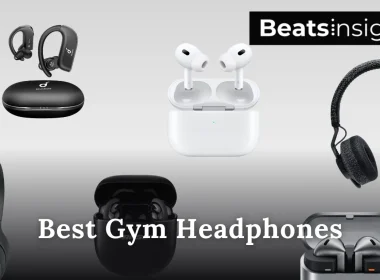 Best Gym Headphones