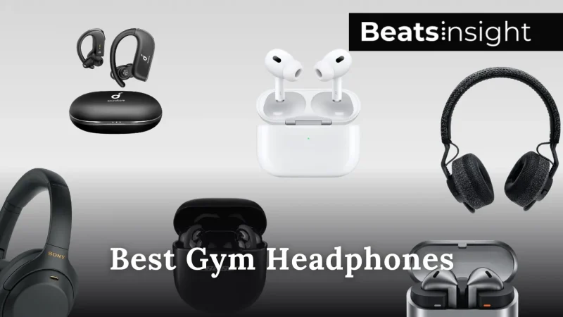 Best Gym Headphones