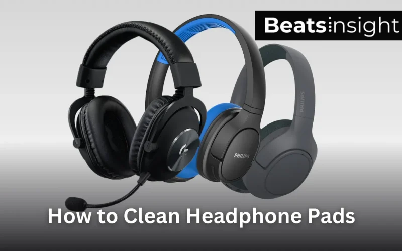 How to Clean Headphone Pads