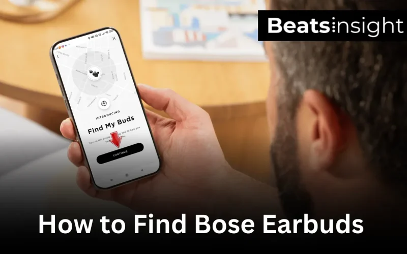 How to Find Bose Earbuds