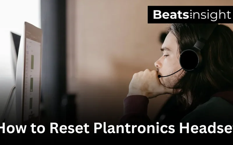 How to Reset Plantronics Headset